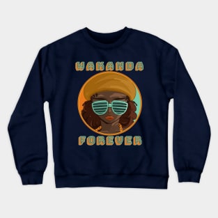 Wakanda forever (2) Crewneck Sweatshirt